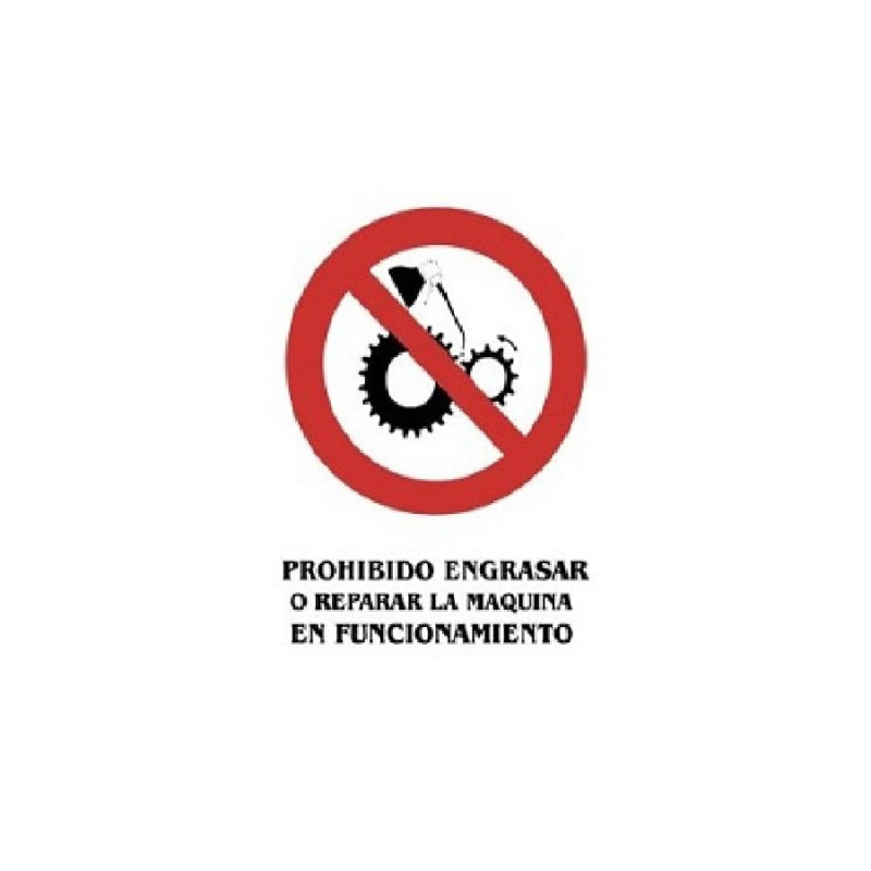 Cartel pvc 40X30 prohibido engrasar o reparar la máquina en funcionamiento